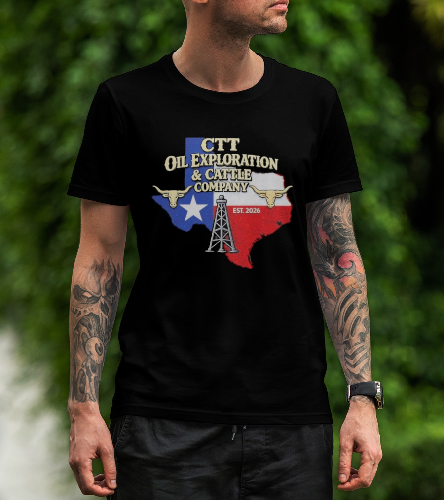 CTT Oil Exploration Cattle Company Texas 2026 Est. Texas Flag Bulls Oil Rig T-Shirt
