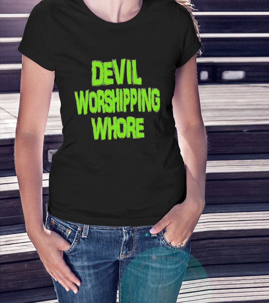 Devil Worshipping Whore T-Shirt