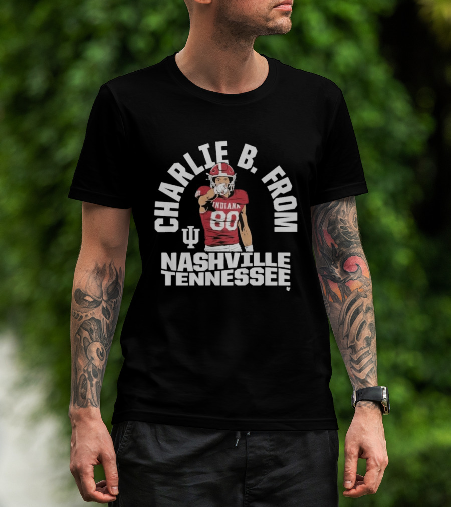 Charlie B. From Nashville Tennessee Indiana Football 80 T-Shirt