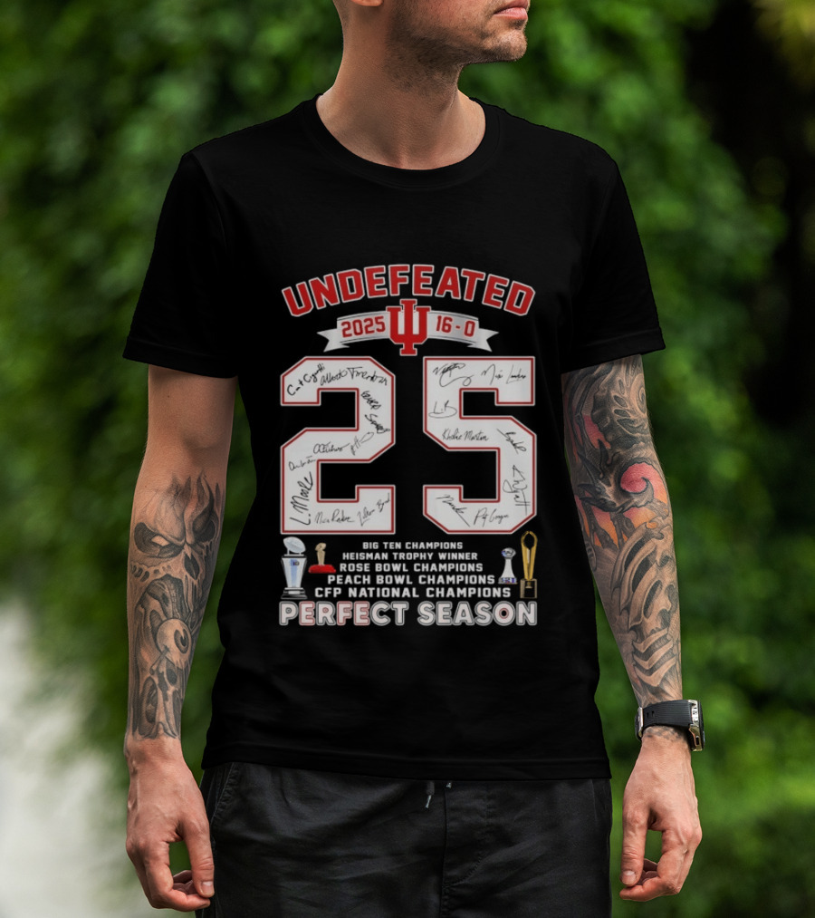 Indiana Hoosiers 2025 Undefeated 16 0 Perfect Season Champions Rose Bowl Peach Bowl CFP National Champions T-Shirt