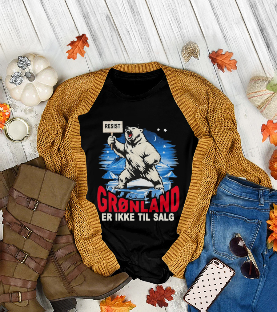 Resist Polar Bear Greenland Er Ikke Til Salg T-Shirt