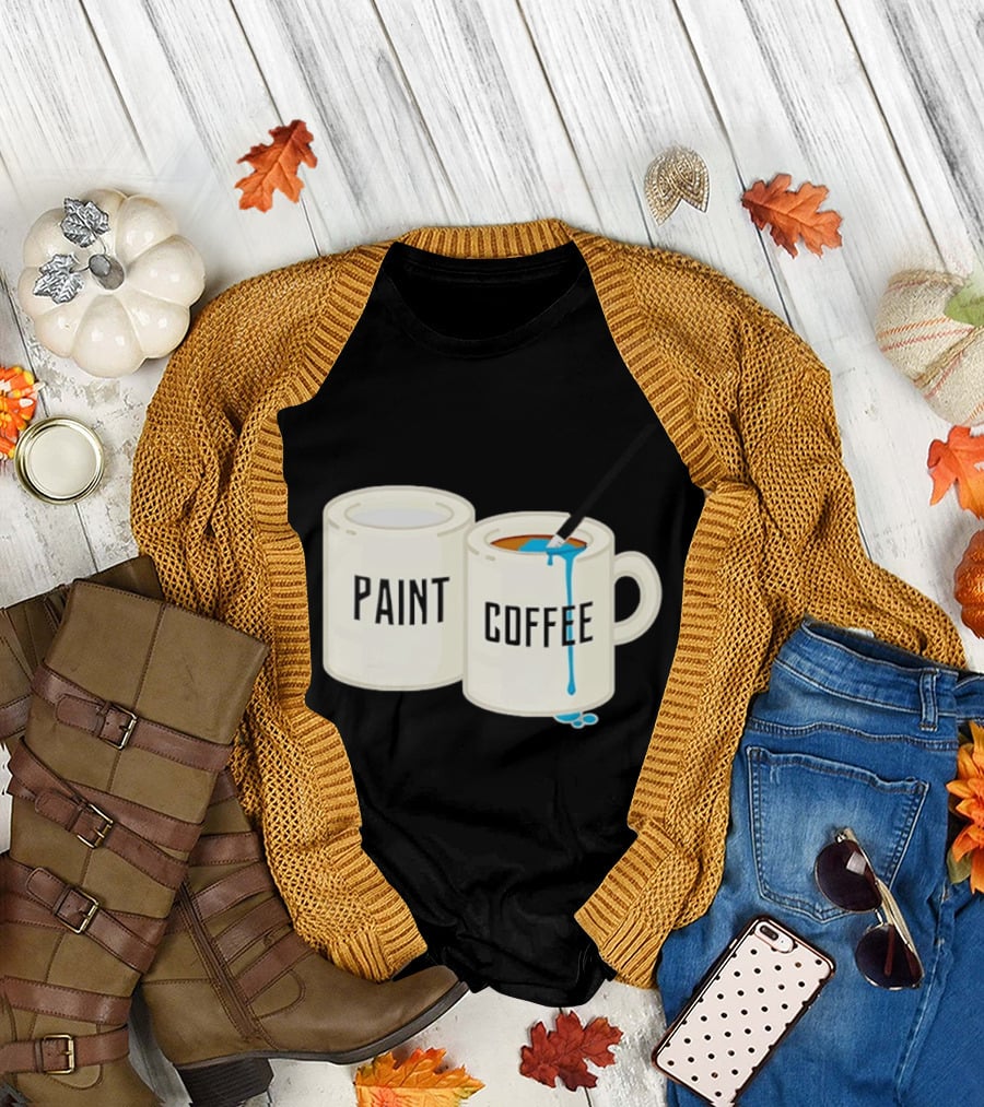 Paint Coffee Cups Funny T-Shirt