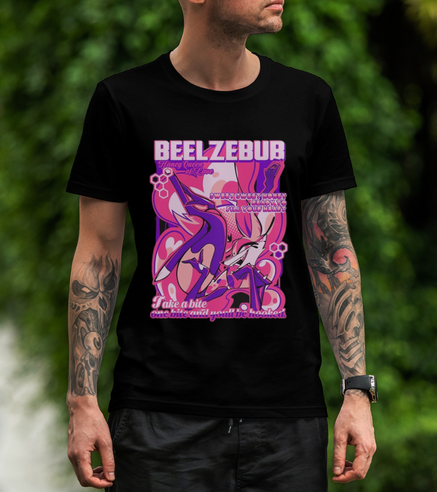 Beelzebub Honey Queen Of Love Sweet Honey Ready To Fill Your Heart T-Shirt