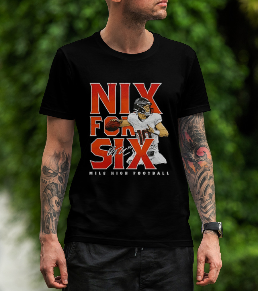 Nix For Six Mile High Football Quarterback Action Ready T-Shirt