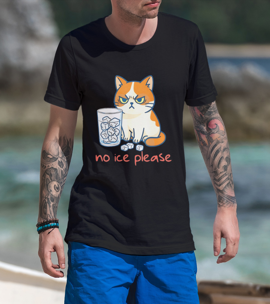 Grumpy Cat No Ice Please Glass Of Ice Cubes T-Shirt