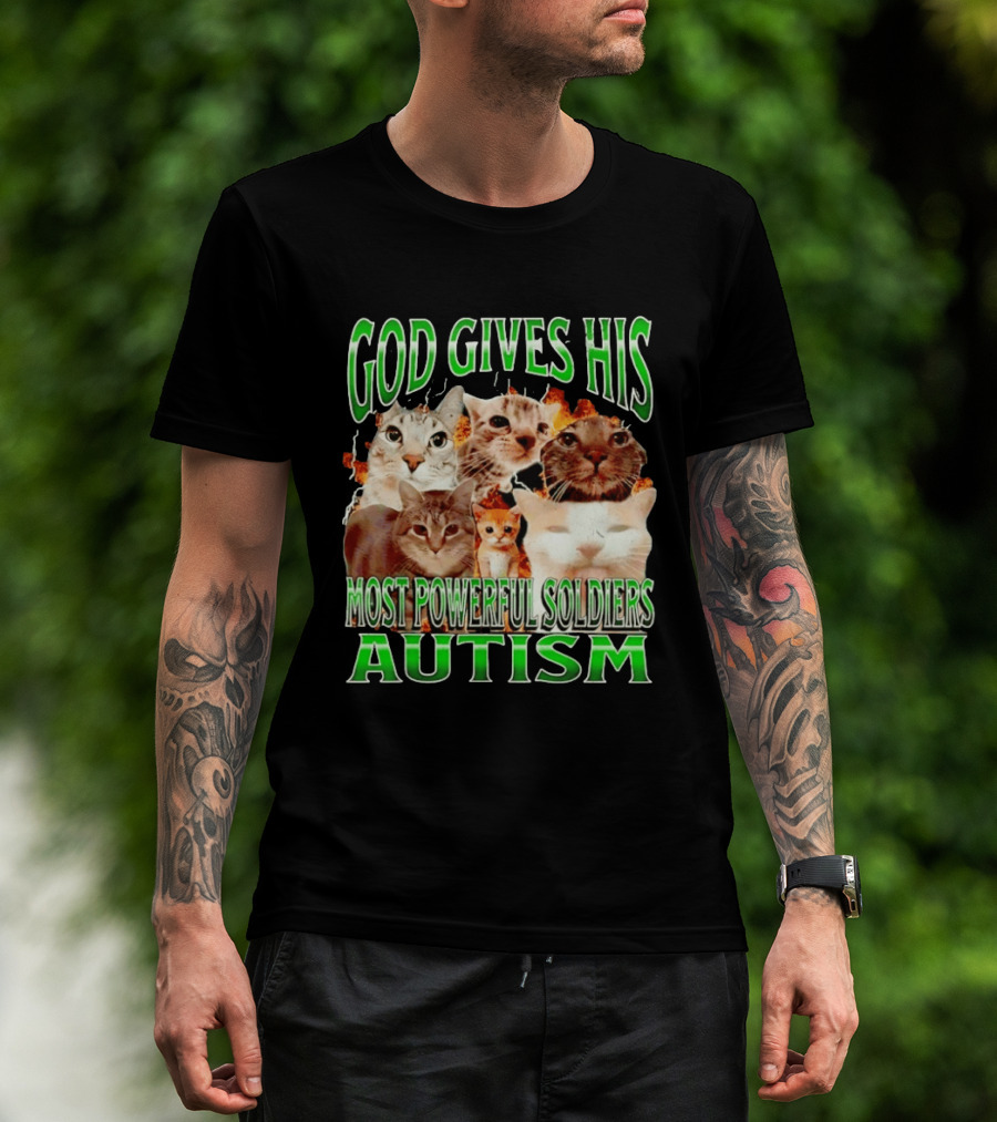 God Gives His Most Powerful Soldiers Autism Cats T-Shirt