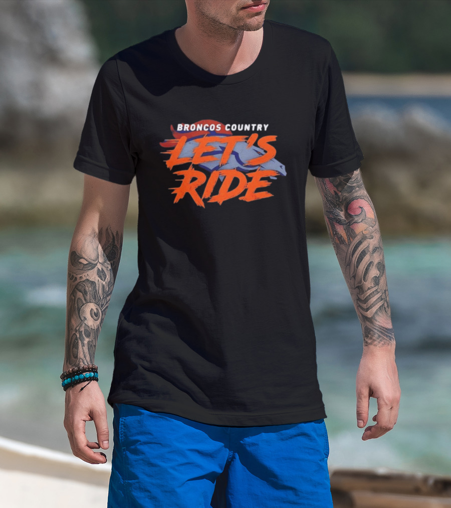 Broncos Country Let's Ride Denver Broncos Official NFL Team T-Shirt