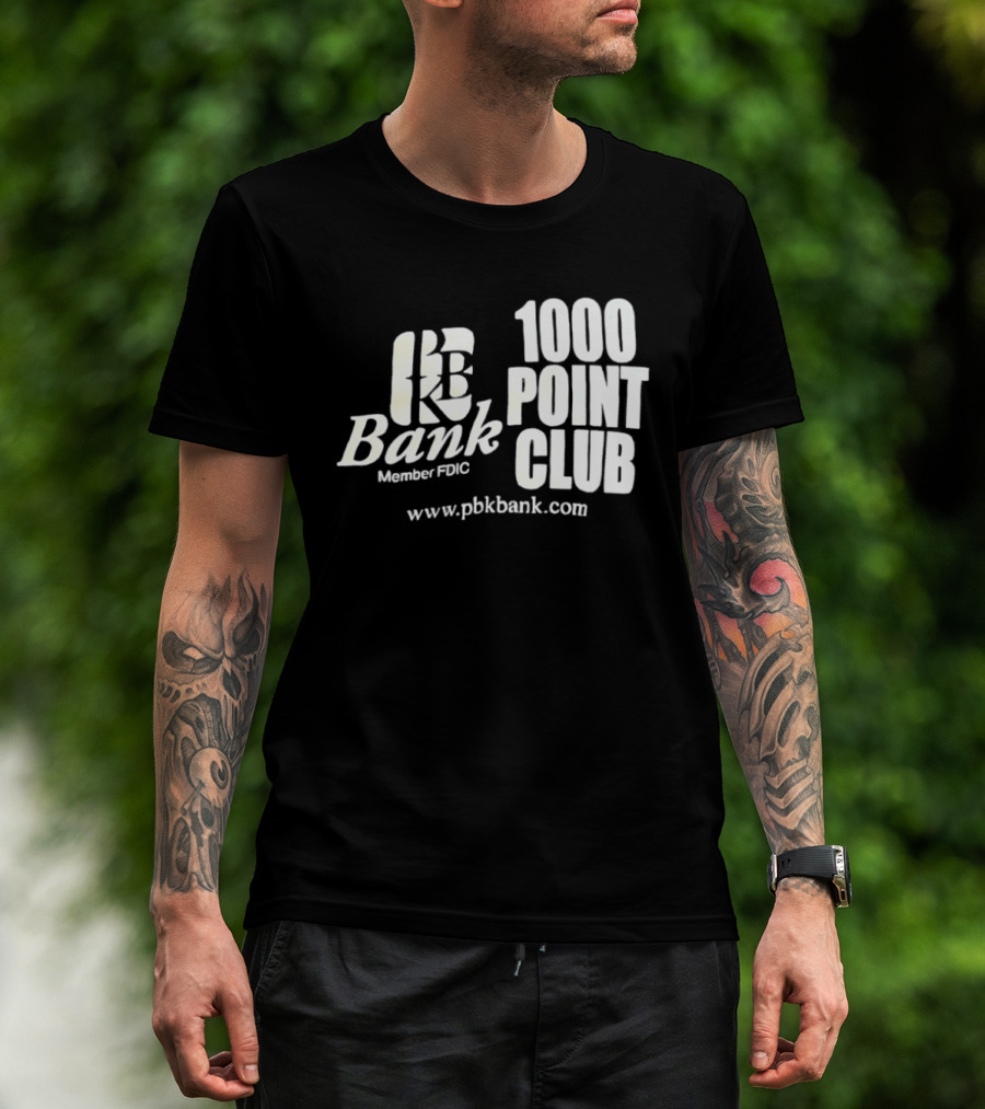 PBK Bank 1000 Point Club Member FDIC Www.pbkbank.com T-Shirt