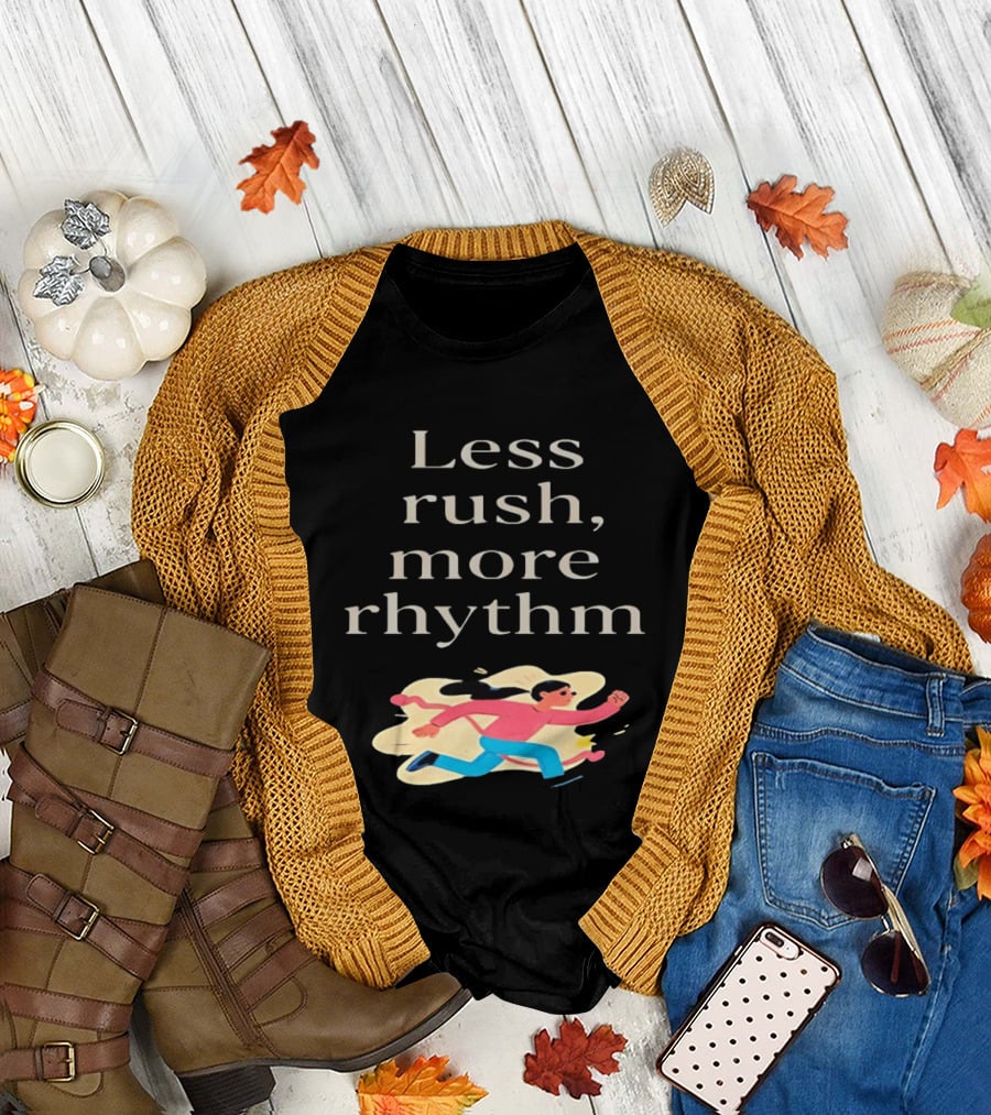 Less Rush More Rhythm Running Woman T-Shirt