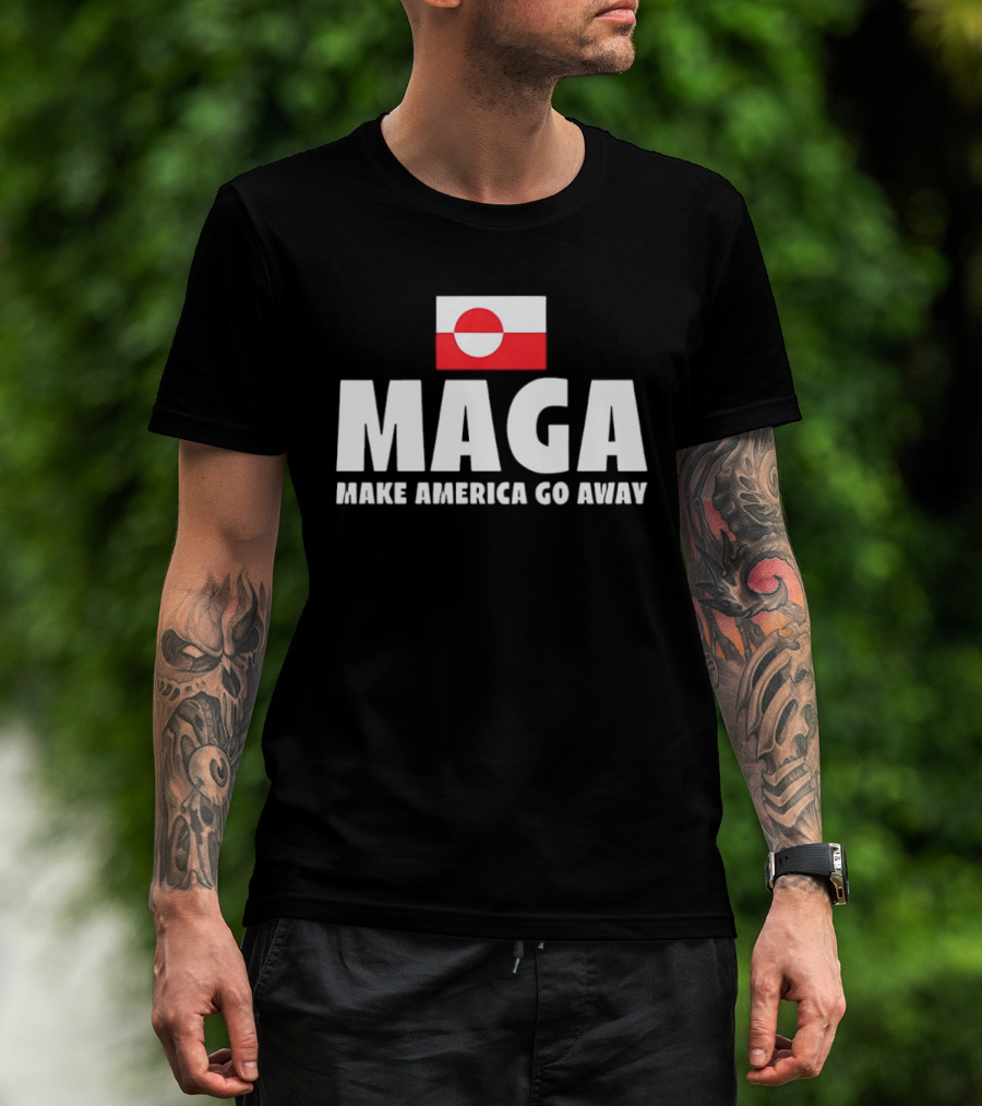 MAGA Make America Go Away Greenland Flag Politics T-Shirt