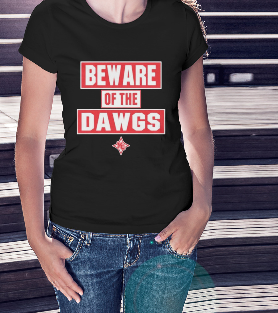Beware Of The Dawgs Georgia Bulldogs MC Dawgs T-Shirt