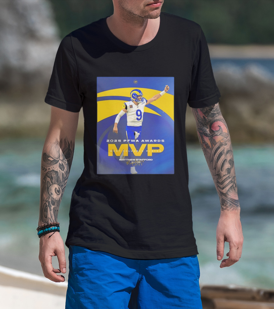 2025 PFWA Awards MVP Matthew Stafford Most Valuable Player T-Shirt