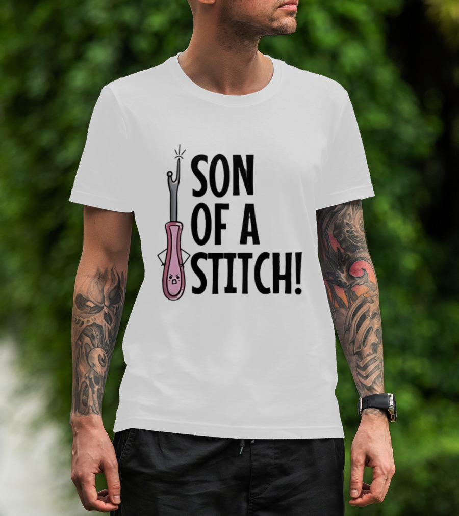 Son Of A Stitch Seam Ripper Cartoon Text Humor T-Shirt