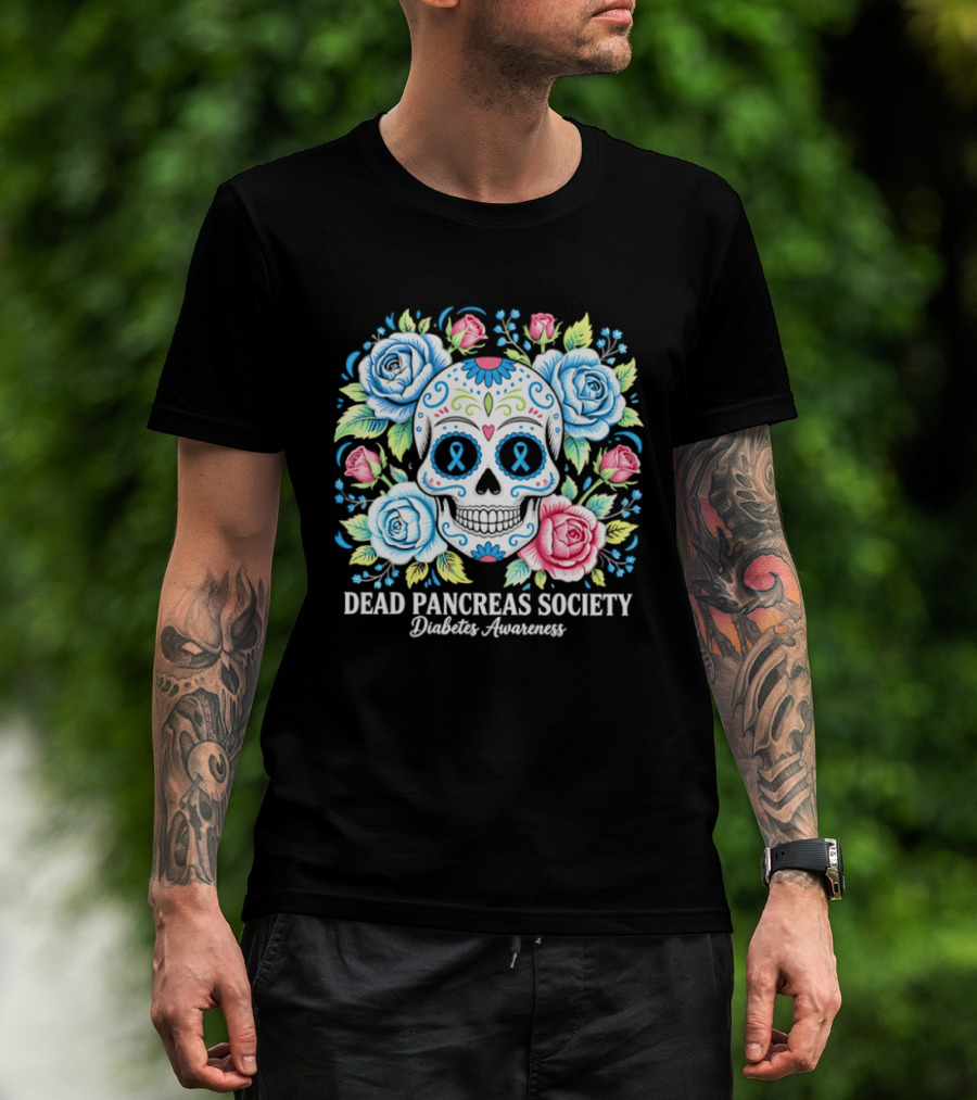 Dead Pancreas Society Skull Flower Diabetes Awareness T-Shirt