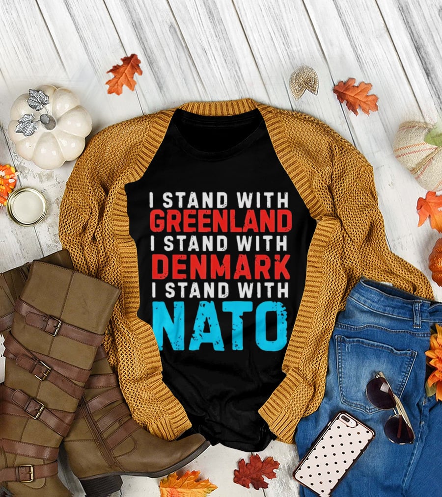 I Stand with Greenland Denmark NATO Support T-Shirt