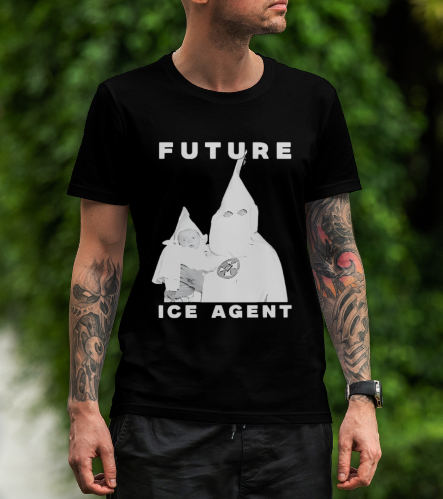 Ku Klux Klan Holding Baby Future ICE Agent T-Shirt