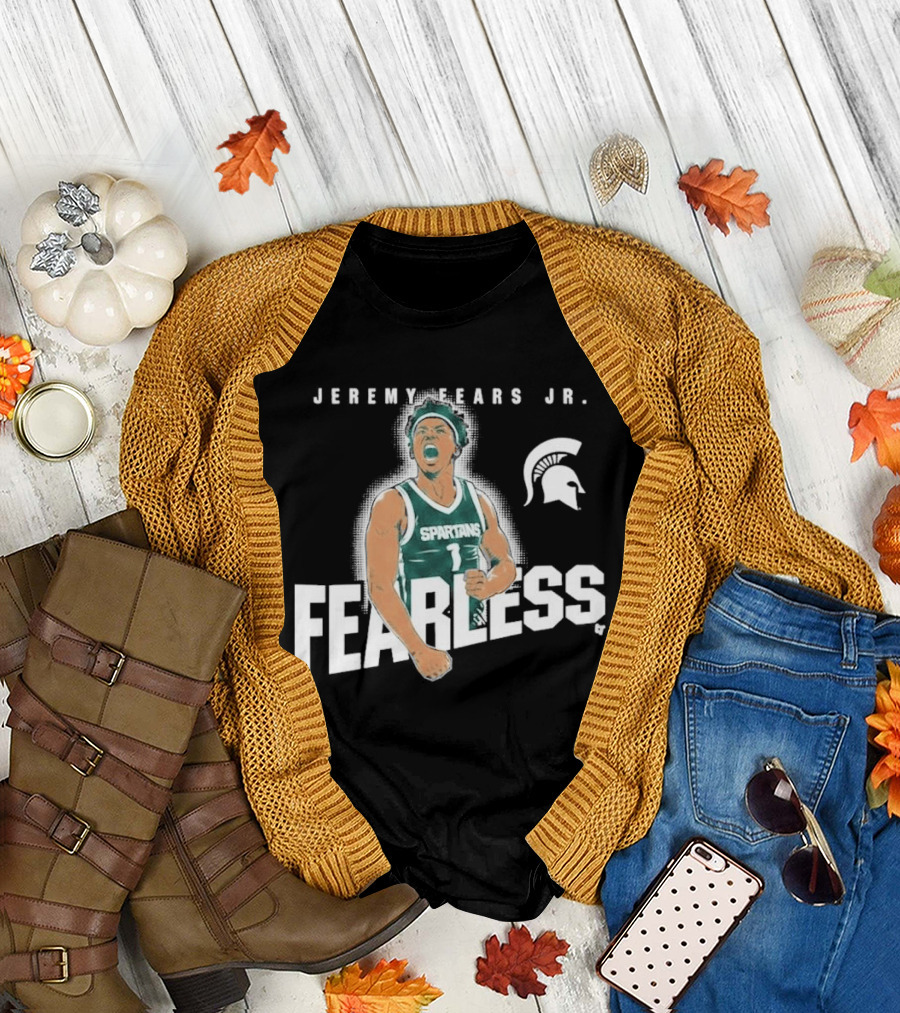 Michigan State Spartans Basketball Jeremy Fears Jr. Fearless T-Shirt