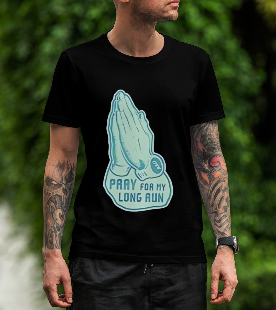 Pray For My Long Run Hands T-Shirt