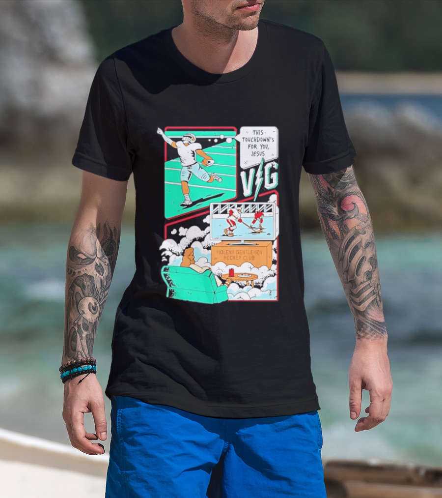 This Touchdowns For You Jesus Violent Gentlemen Hockey Club V/G T-Shirt