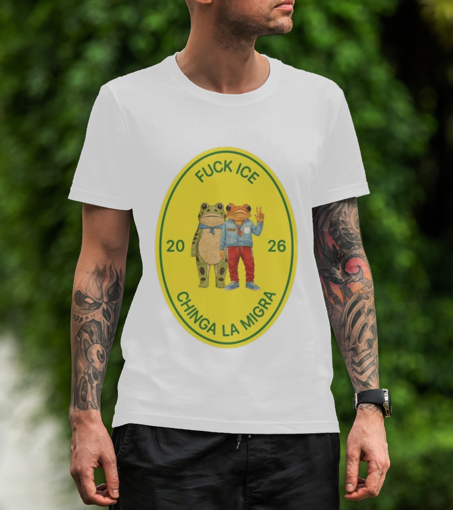 Fuck Ice Chinga La Migra Sapo Concho Frog 2026 T-Shirt