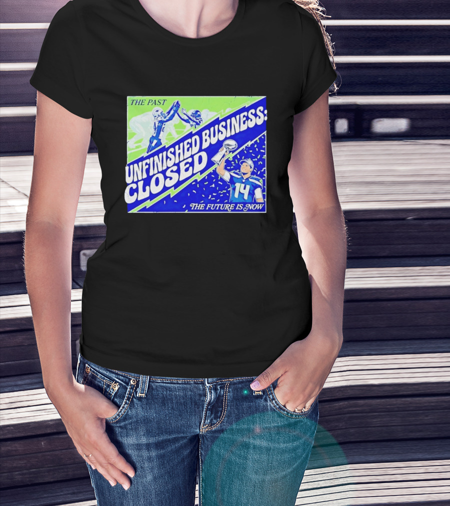 Sam Darnold Seahawks The Past Unfinished Business Closed The Future Is Now T-Shirt