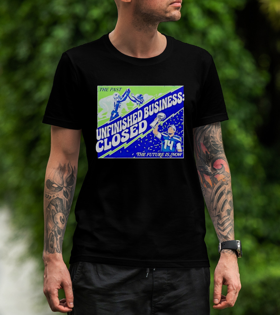 Sam Darnold Seahawks The Past Unfinished Business Closed The Future Is Now T-Shirt