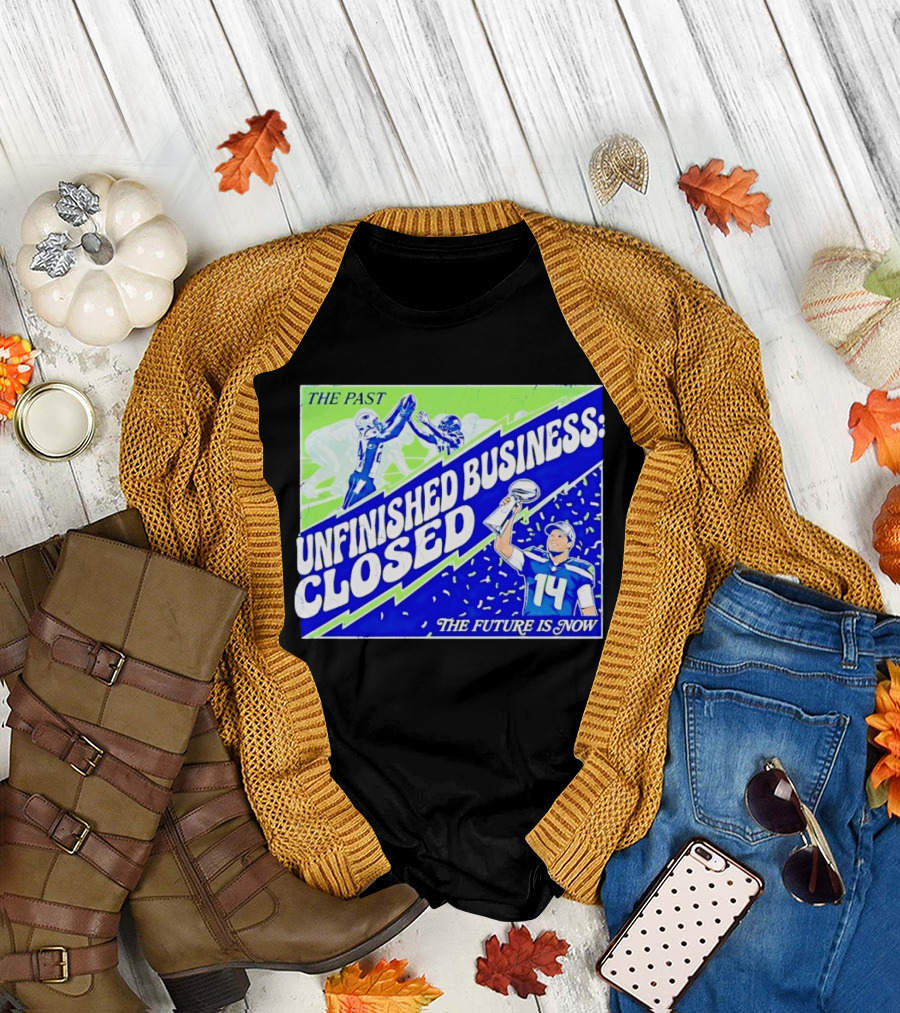 Sam Darnold Seahawks The Past Unfinished Business Closed The Future Is Now T-Shirt
