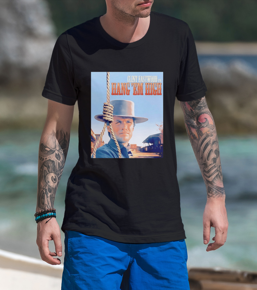 Clint Eastwood In Hang 'Em High Classic Western Film T-Shirt