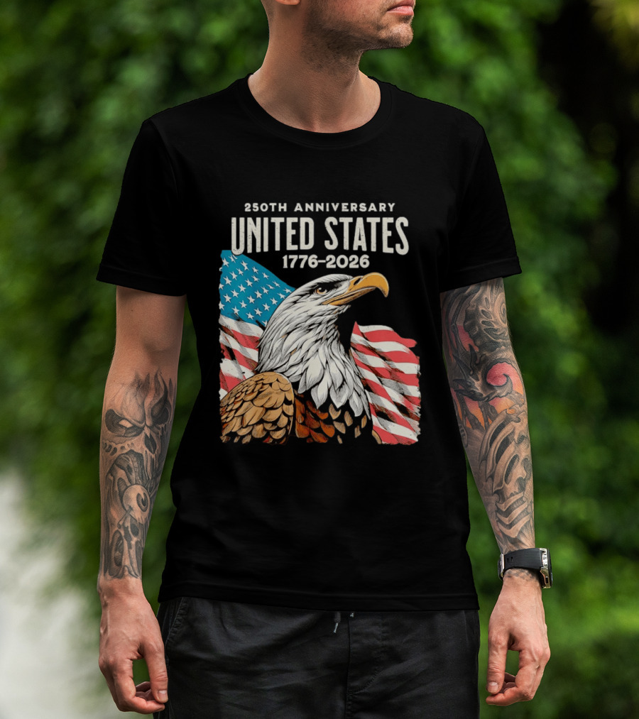 250th Anniversary United States 1776 2026 Bald Eagle And American Flag T-Shirt