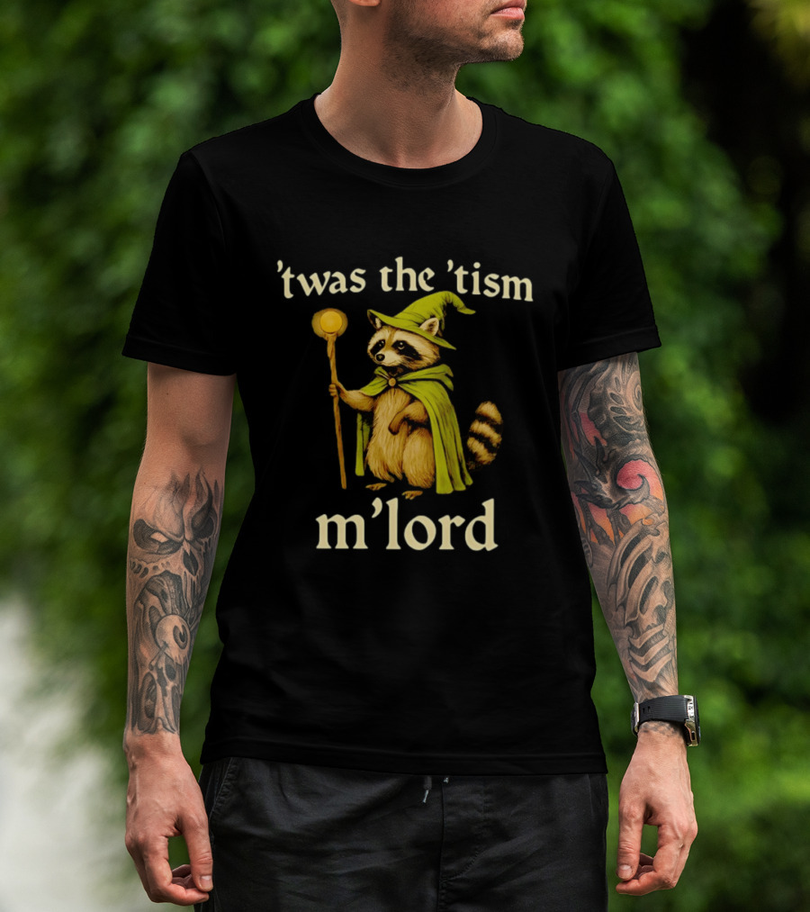 Frog Witch 'Twas The 'Tism M'Lord Raccoon Mage With Staff T-Shirt