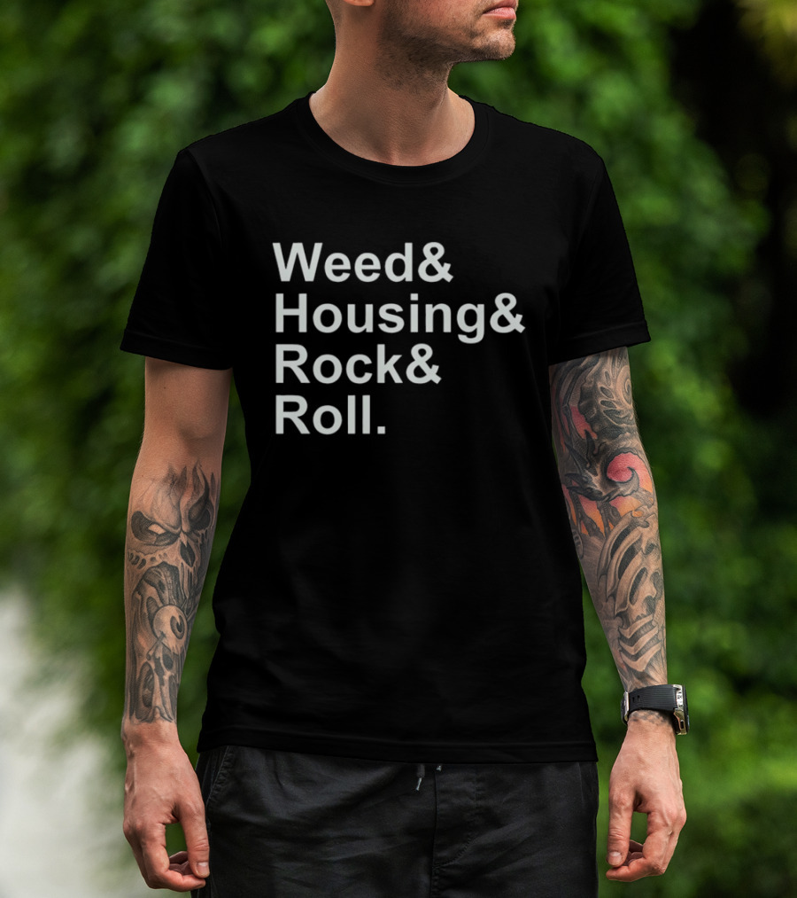 Weed Housing Rock Roll Ampersand T-Shirt