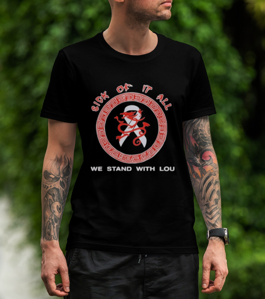 Sick Of It All We Stand With Lou Dragon Ribbon T-Shirt