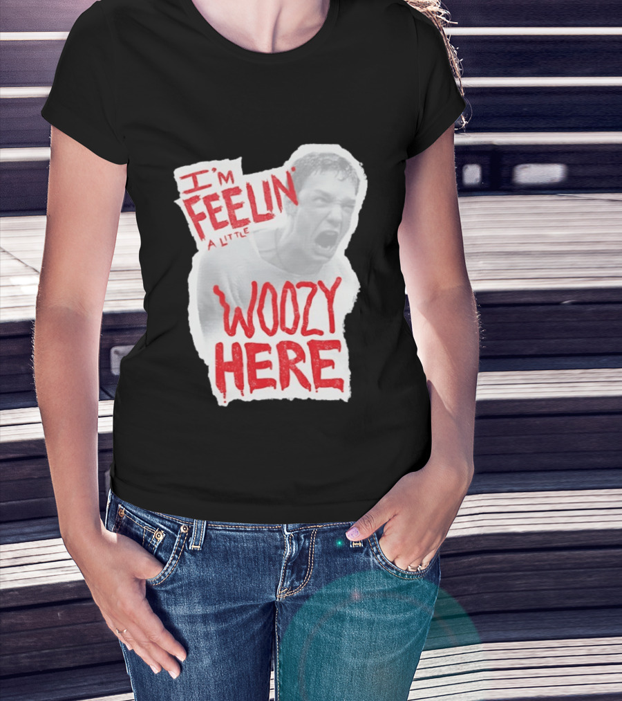 Stu Macher I'm Feelin' A Little Woozy Here T-Shirt