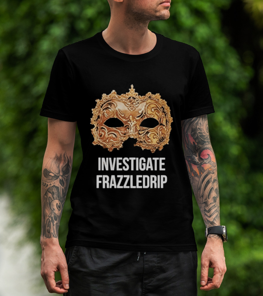 Investigate Frazzledrip Mask Gold Ornate T-Shirt