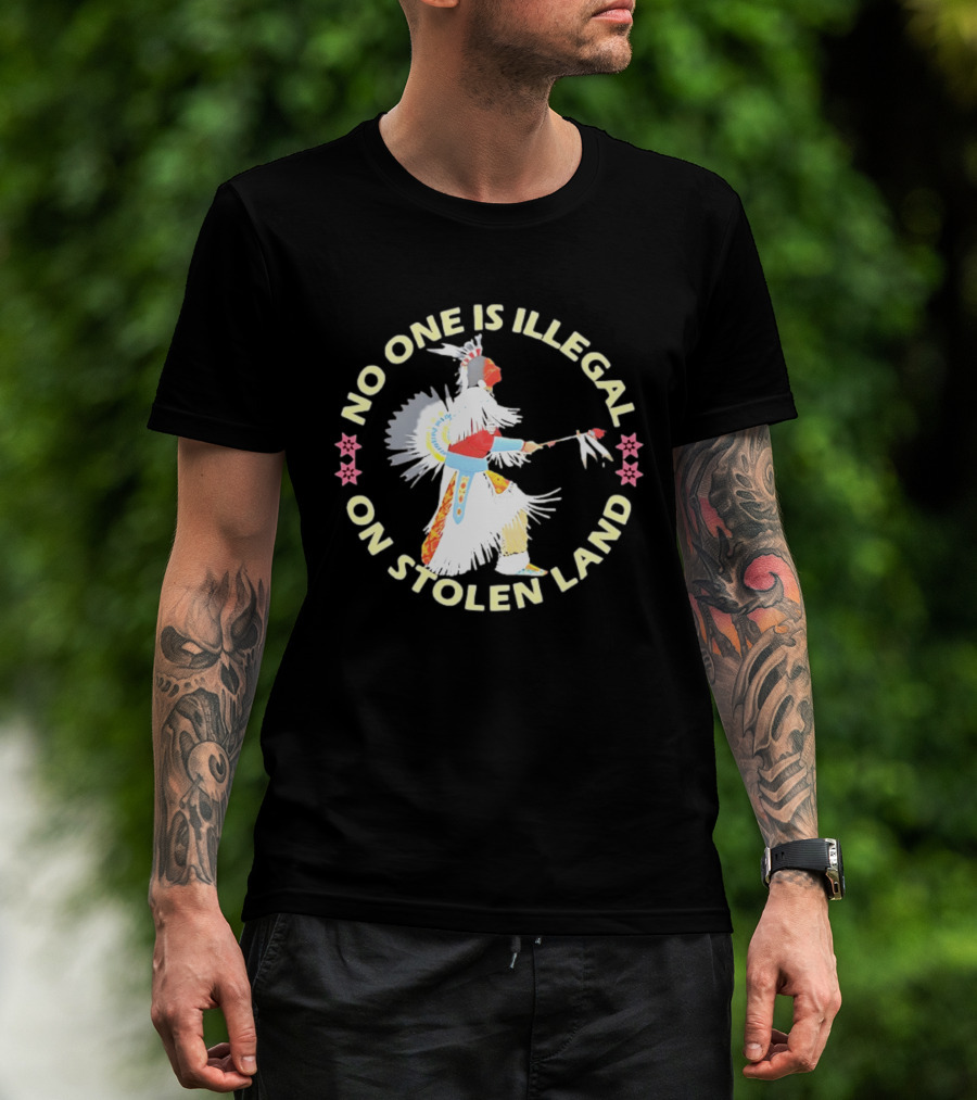 No One Is Illegal On Stolen Land Native American Dancer Floral Circle T-Shirt
