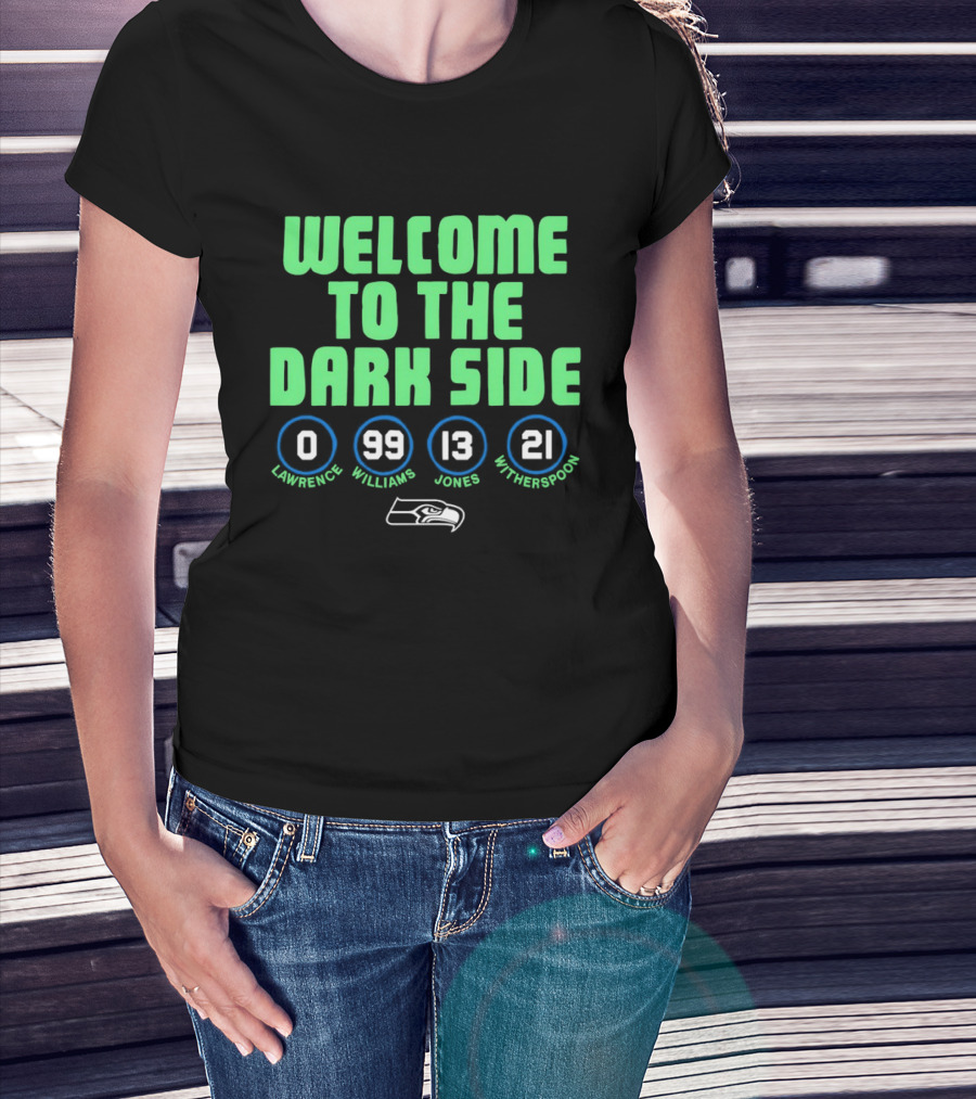 Welcome To The Dark Side Seahawks Lockett Reed Jones Witherspoon T-Shirt
