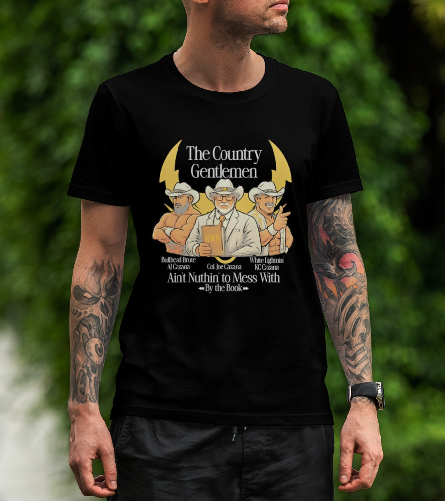 The Country Gentlemen Ain't Nuthin' To Mess With By The Book NWA White Lightning Bruised Bruce T-Shirt