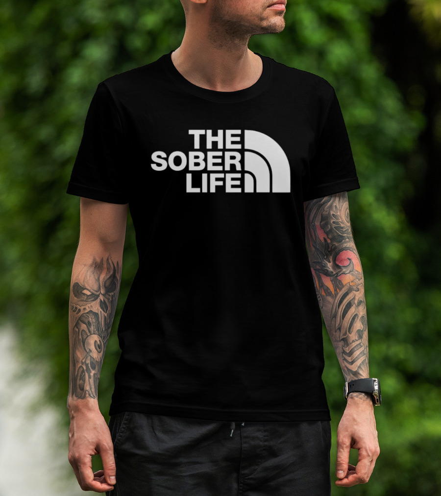 The Sober Life Parody The North Face T-Shirt
