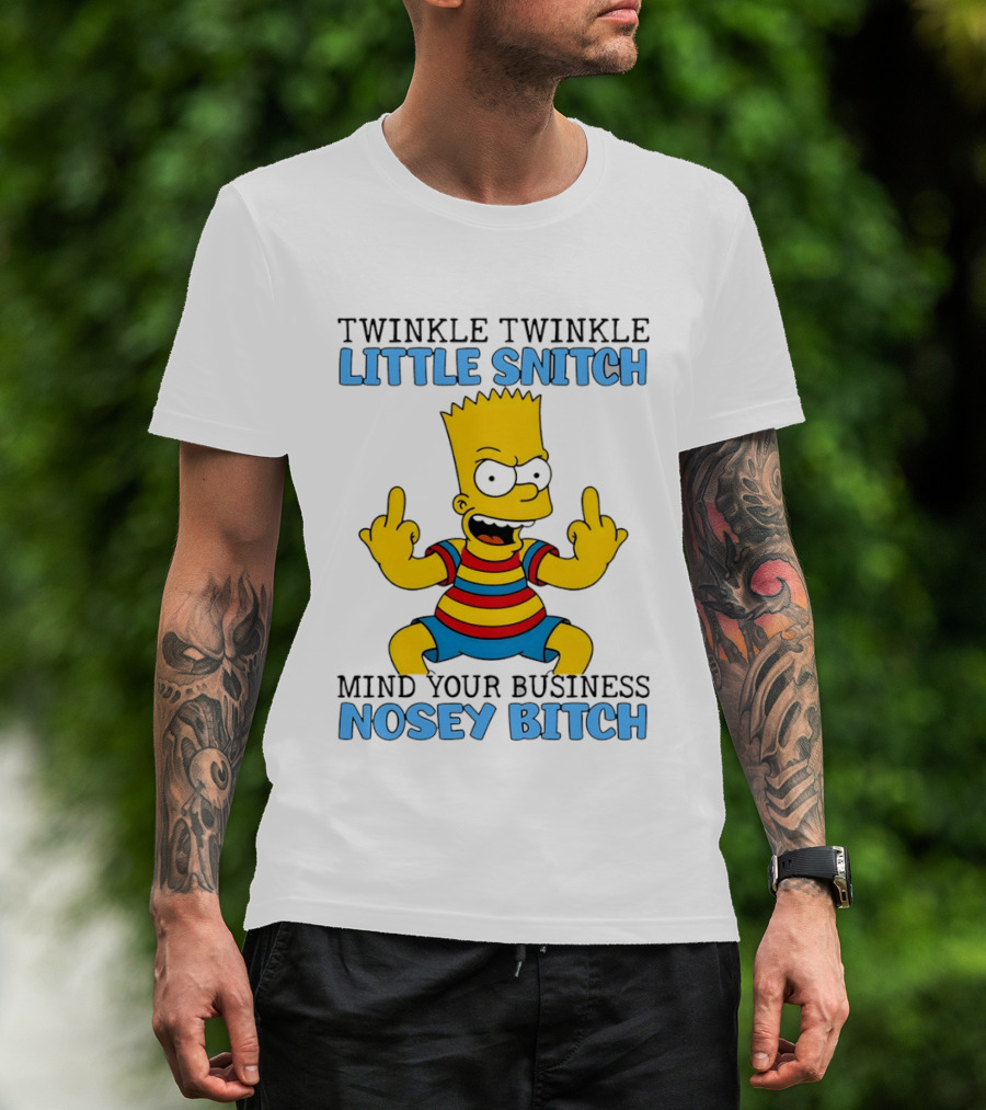 Twinkle Twinkle Little Snitch Bart Mind Your Business Nosey T-Shirt