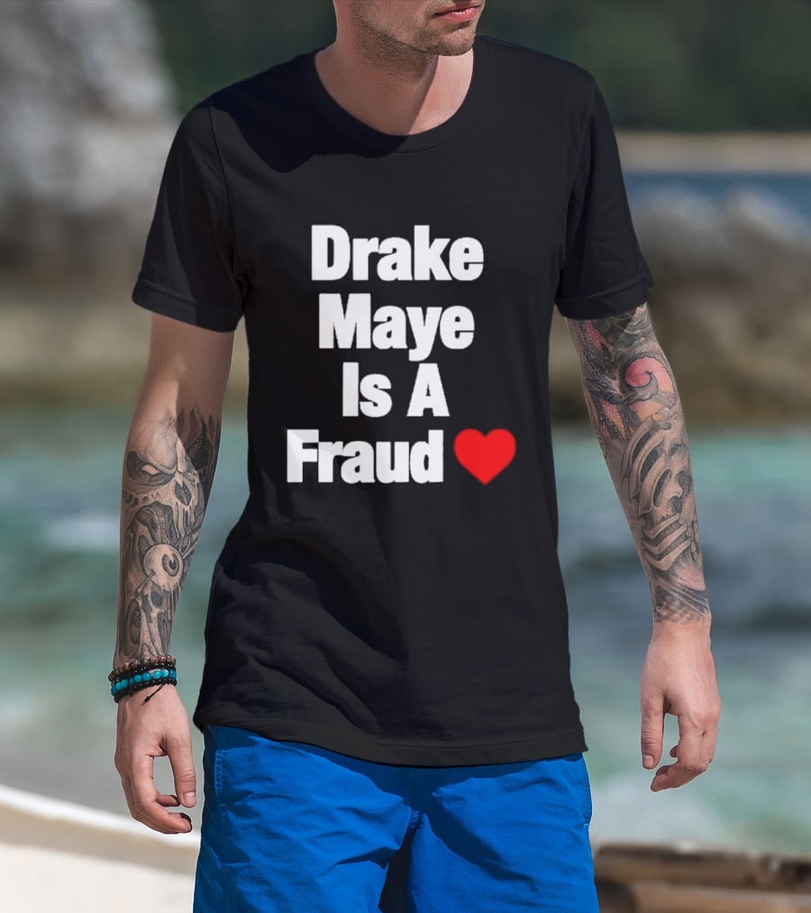 Drake Maye Is A Fraud Heart T-Shirt