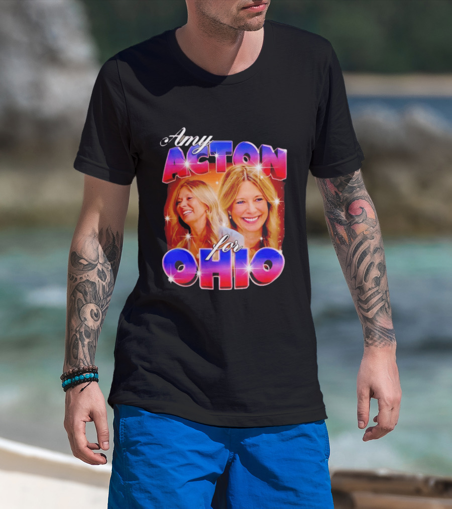 Amy Acton For Ohio Political Campaign Support T-Shirt