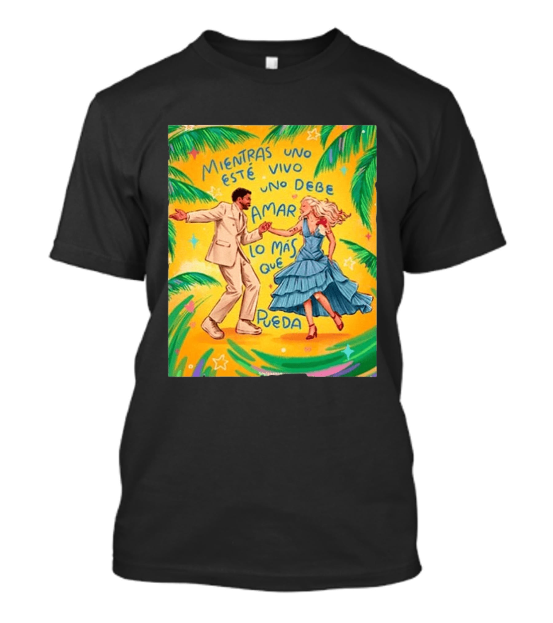 Bad Bunny X Lady Gaga Mientras Uno Esté Vivo Uno Debe Amar Lo Más Que Pueda T-Shirt