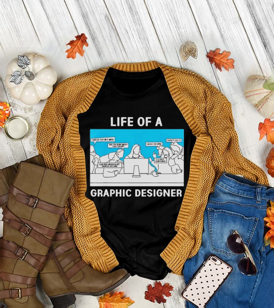 Life Of A Designer Creative Professional T-Shirt
