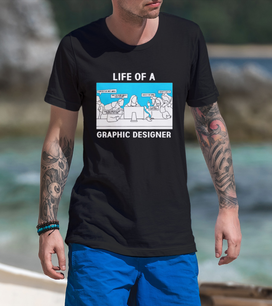 Life Of A Designer Creative Professional T-Shirt