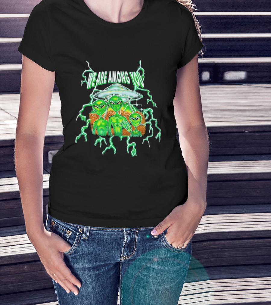 We Are Among You Alien UFO Electric Green Extraterrestrial Scene T-Shirt