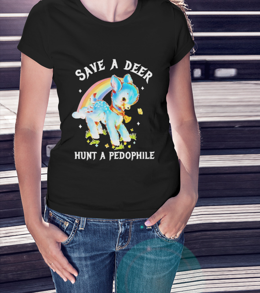 Rainbow Deer Save A Deer Hunt A Pedophile T-Shirt