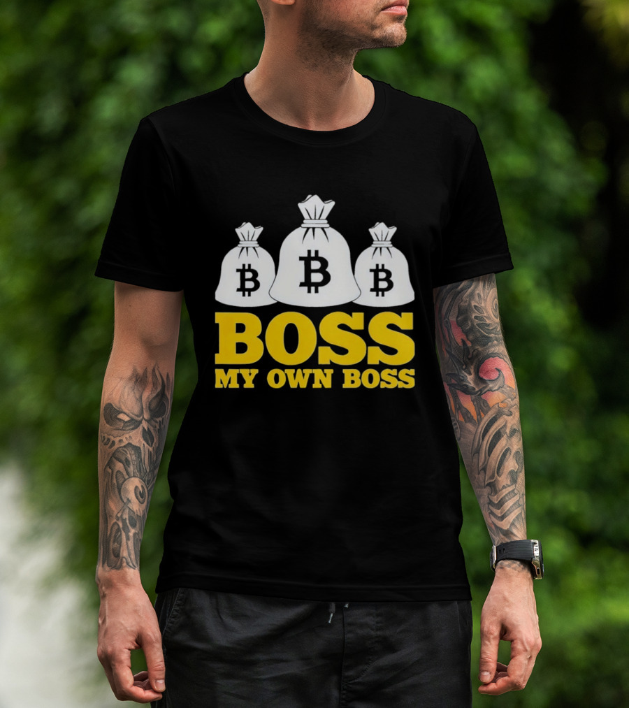 Boss My Own Boss Bitcoin Money Bags T-Shirt