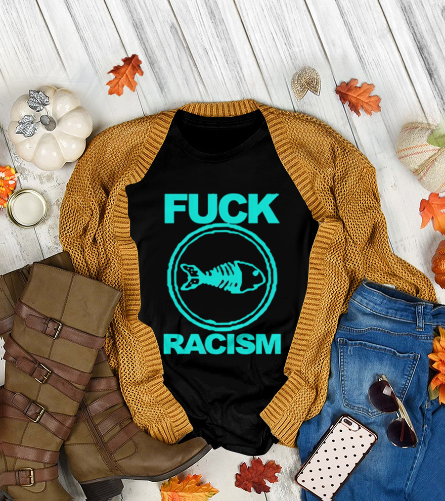 Fuck Racism Fishbone Skeleton Circle T-Shirt