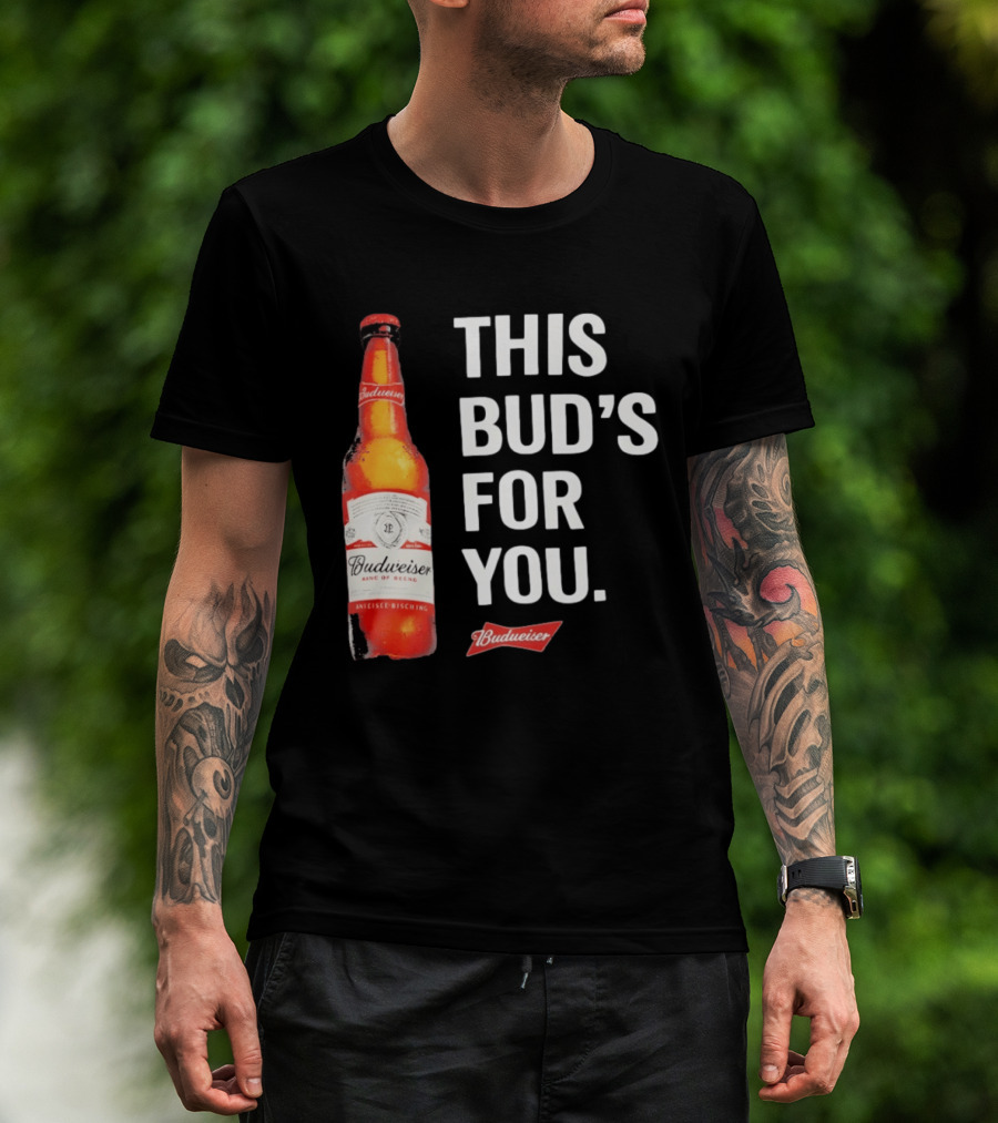 Budweiser This Bud's For You Beer Bottle T-Shirt