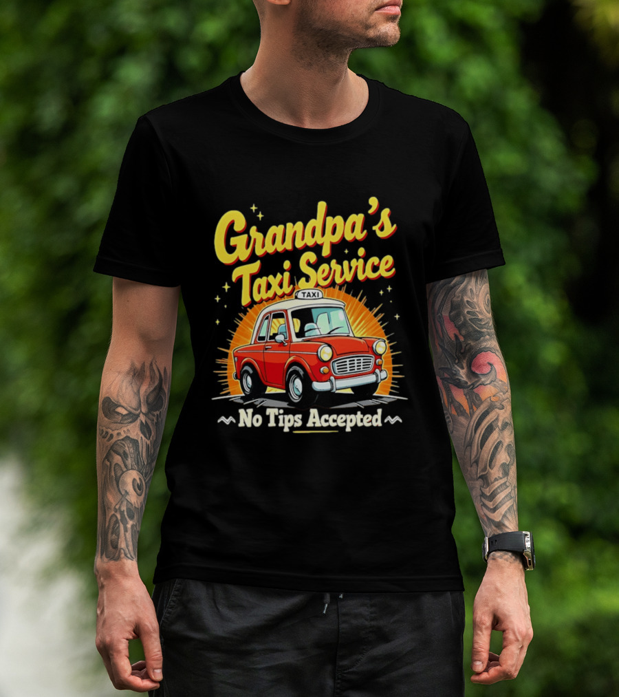 Grandpa's Taxi Service No Tips Accepted Vintage Car T-Shirt